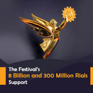The festival’s 8 billion and 300 million Rials support